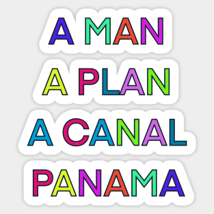 A MAN A PLAN A CANAL PANAMA PALINDROME Sticker